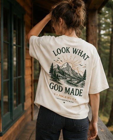 LOOK WHAT GOD MADE Tee