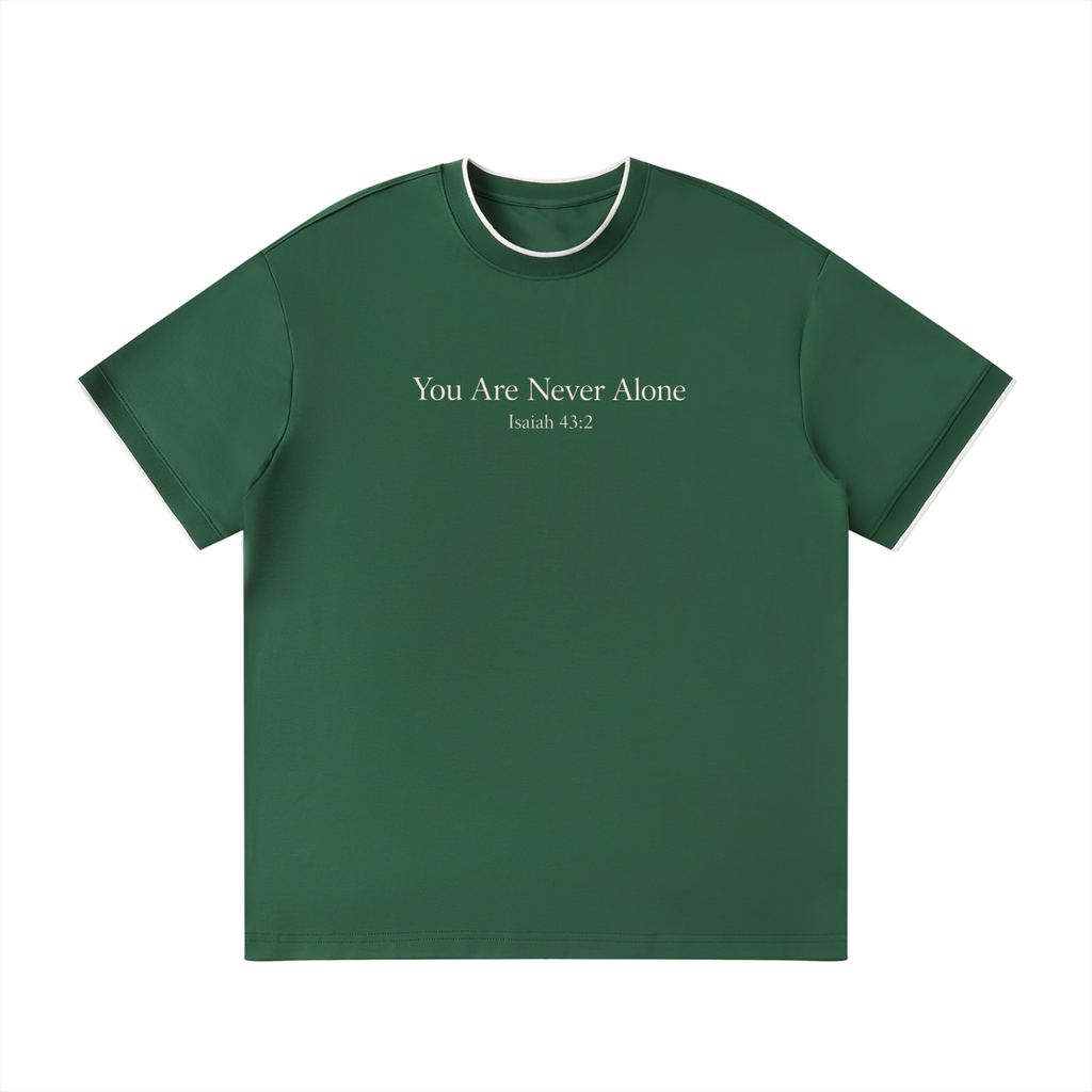 You Are Never Alone Tee