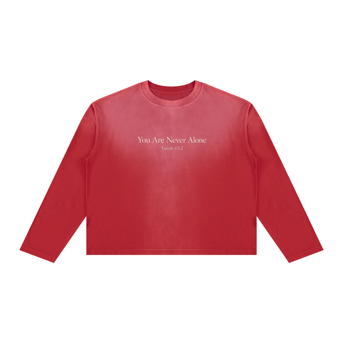 You Are Never Alone — Isaiah 43:2 Long Sleeve