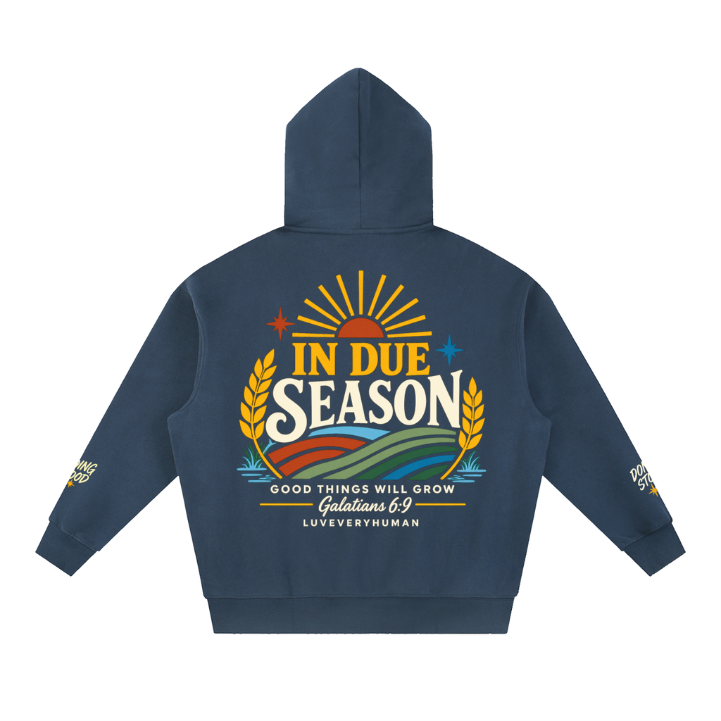 In Due Season Hoodie