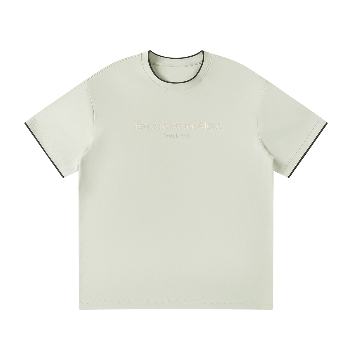 You Are Never Alone Tee