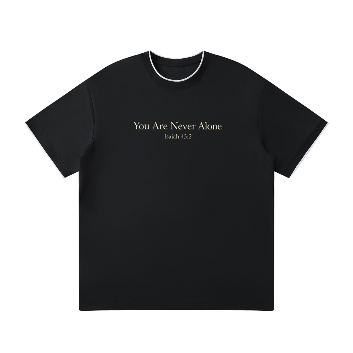 You Are Never Alone Tee
