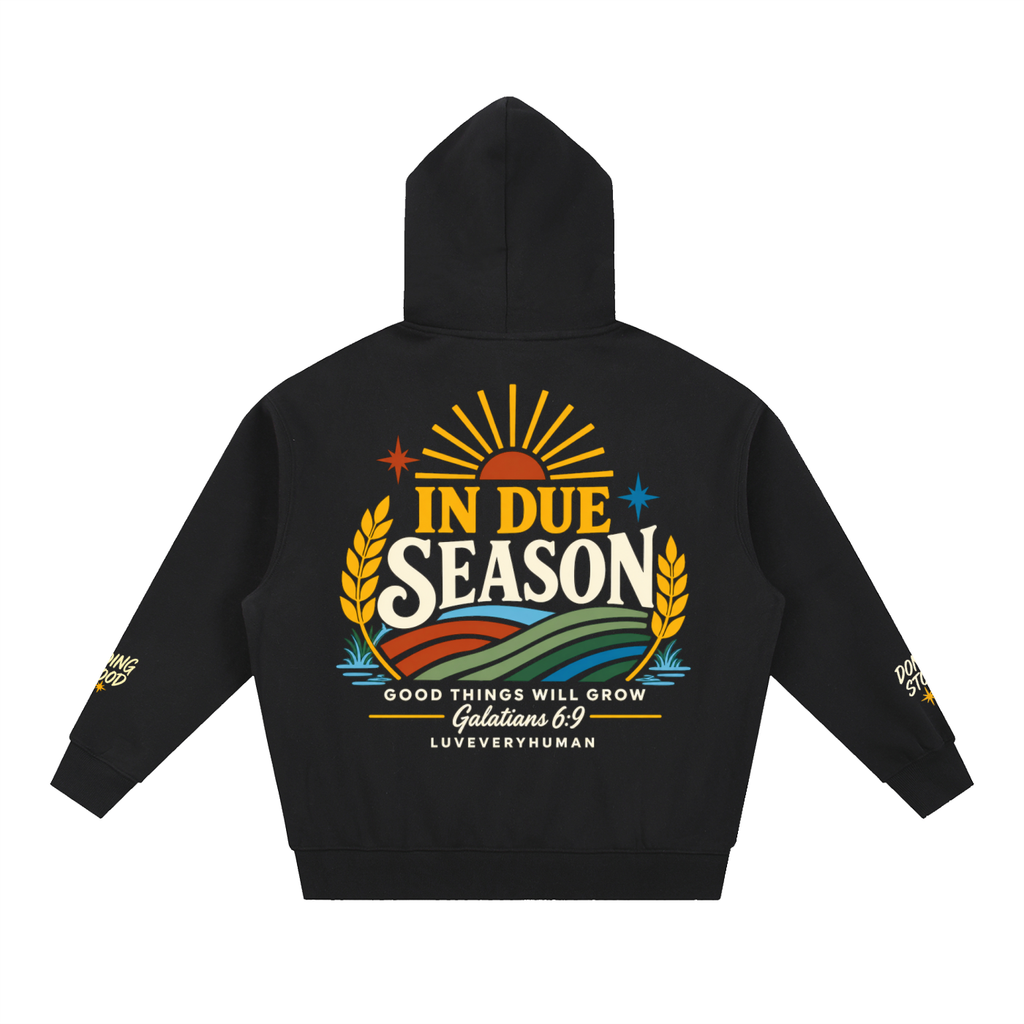 In Due Season Hoodie