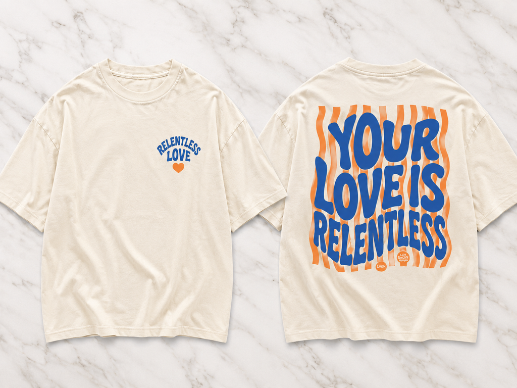 RELENTLESS LOVE TEE