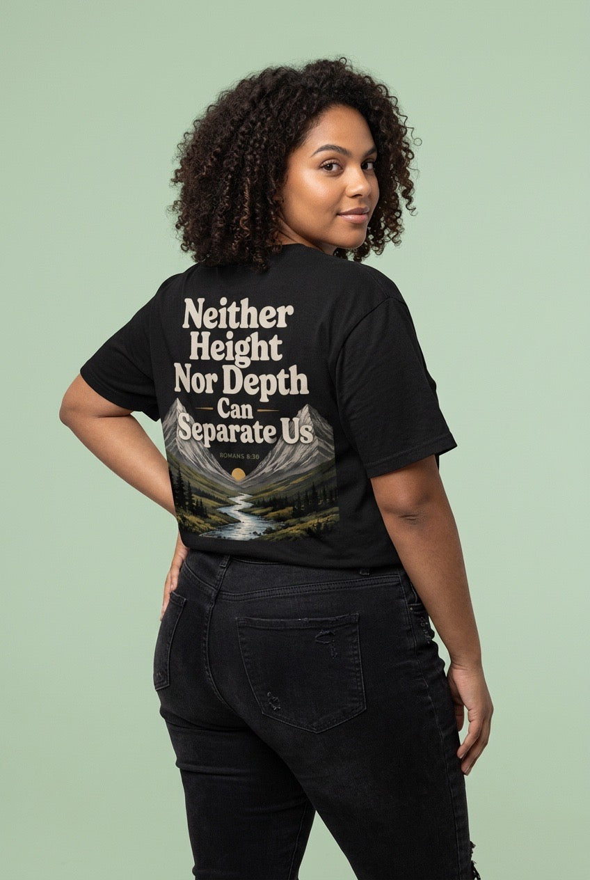 Neither Height Nor Depth Tee