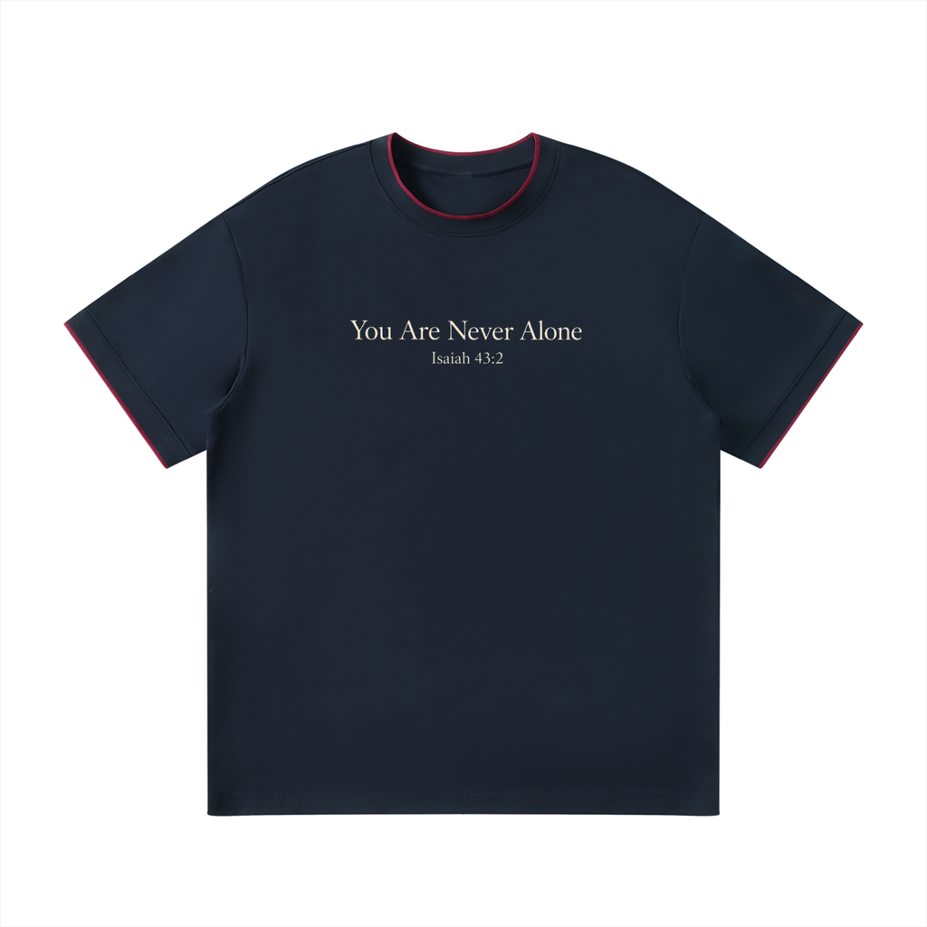 You Are Never Alone Tee