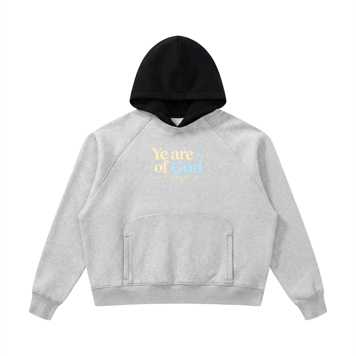 Ye Are of God Hoodie — 1 John 4:4