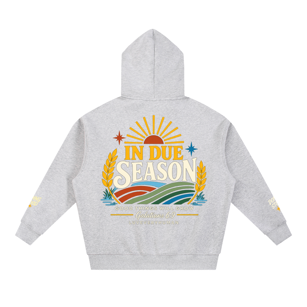 In Due Season Hoodie