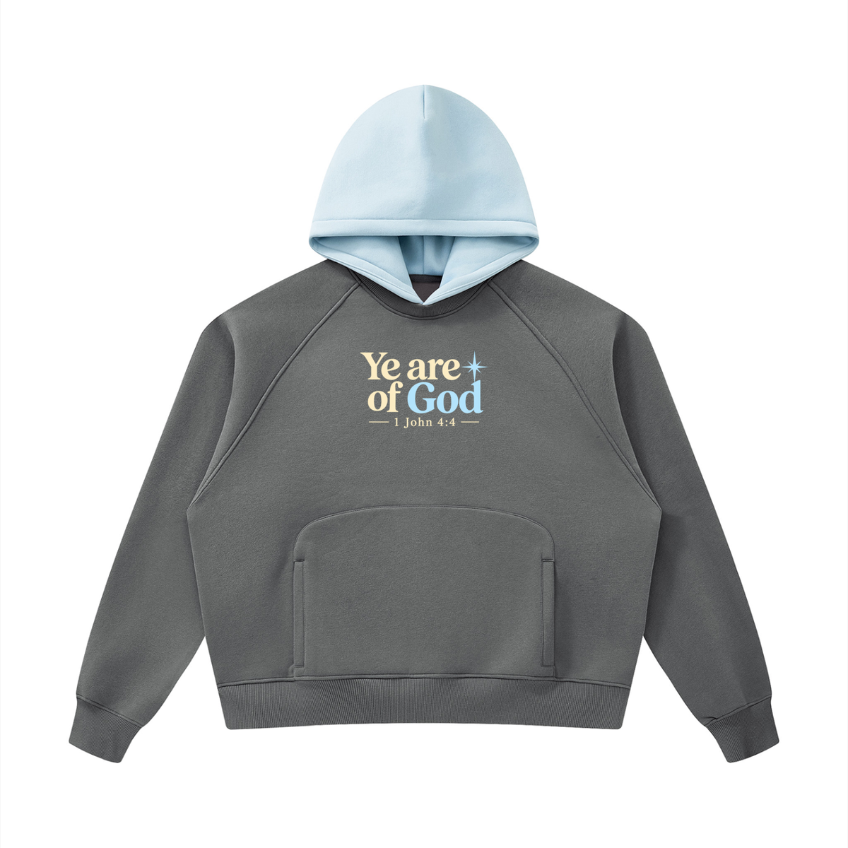 Ye Are of God Hoodie — 1 John 4:4